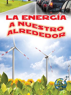 cover image of La energía a nuestro alrededor (Energy All Around)